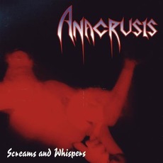 Screams and Whispers mp3 Album by Anacrusis