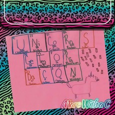 Unicorns Get More Bacon mp3 Album by Marc With a C