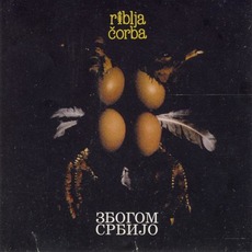 Zbogom Srbijo mp3 Album by Riblja čorba
