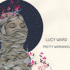 Pretty Warnings mp3 Album by Lucy Ward
