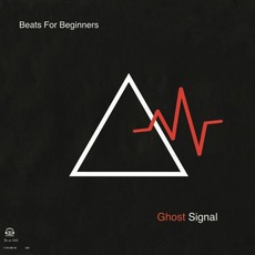 Ghost Signal mp3 Album by Beats For Beginners