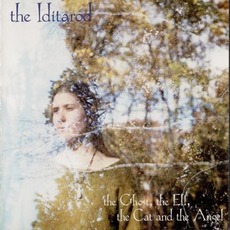 The Ghost, The Elf, The Cat and the Angel mp3 Album by The Iditarod