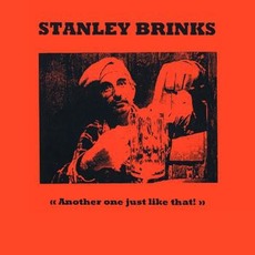 Another One Just Like That! mp3 Album by Stanley Brinks