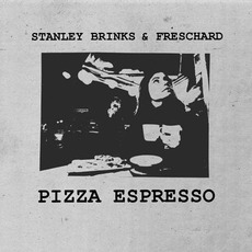 Pizza Espresso mp3 Album by Freschard & Stanley Brinks