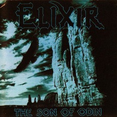 The Son Of Odin (Re-Issue) mp3 Album by Elixir