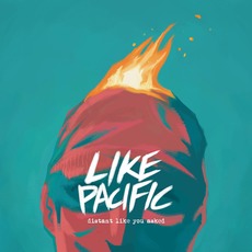 Distant Like You Asked mp3 Album by Like Pacific