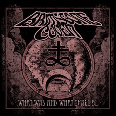 What Was and What Shall Be mp3 Album by Brimstone Coven