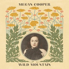 Wild Mountain mp3 Album by Megan Cooper