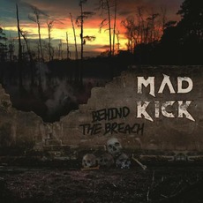 Behind The Breach mp3 Album by Mad Kick