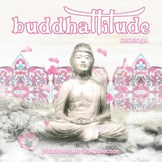 Buddhattitude: Svoboda mp3 Artist Compilation by Buddhattitude