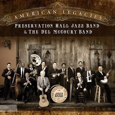 American Legacies mp3 Artist Compilation by The Del McCoury Band & Preservation Hall Jazz Band