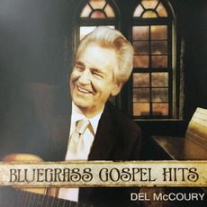 Bluegrass Gospel Hits mp3 Artist Compilation by Del McCoury