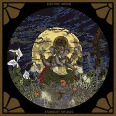 Stardust Rituals mp3 Album by Electric Moon