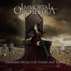 Chamber Music for Tombs and Kings mp3 Album by Immortal Orchestra