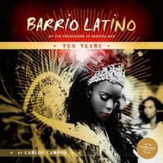 Barrio Latino: Ten Years mp3 Compilation by Various Artists