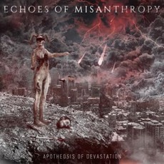 Apotheosis of Devastation mp3 Single by Echoes Of Misanthropy
