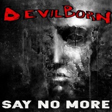 Say No More mp3 Album by Devil Born