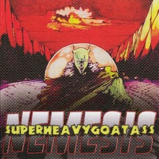 Nemesis mp3 Album by SuperHeavyGoatAss