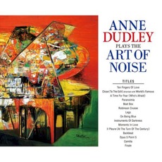 Anne Dudley Plays The Art Of Noise mp3 Album by Anne Dudley