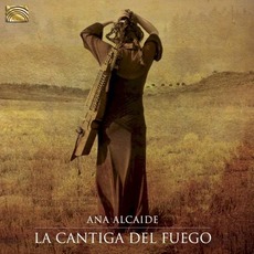 La cantiga del fuego mp3 Album by Ana Alcaide
