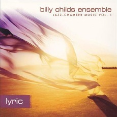 Jazz-Chamber Music, Vol.1: Lyric mp3 Album by Billy Childs