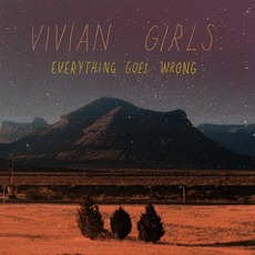 Everything Goes Wrong mp3 Album by Vivian Girls