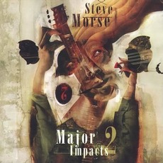 Major Impacts 2 mp3 Album by Steve Morse