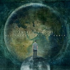 All Things Lost On Earth mp3 Album by Lenore S. Fingers