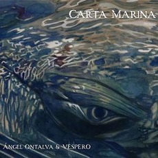 Carta Marina mp3 Album by Ángel Ontalva & Vespero