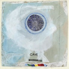 Neverendless mp3 Album by Cave