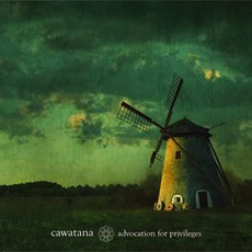 Advocation For Privileges mp3 Album by Cawatana