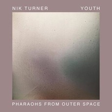 Pharaohs From Outer Space mp3 Album by Nik Turner and Youth