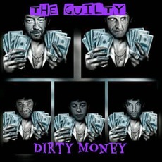 Dirty Money mp3 Album by The Guilty