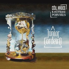 Céu, Hades e Outros Porvires mp3 Album by Junior Cordeiro