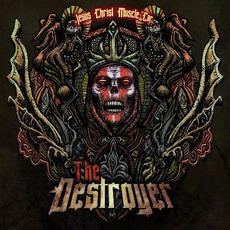 The Destroyer mp3 Album by Jesus Christ Muscle Car