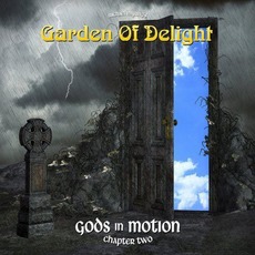 Gods In Motion (Chapter Two) mp3 Album by Garden Of Delight