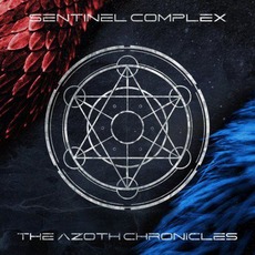 The Azoth Chronicles mp3 Album by Sentinel Complex