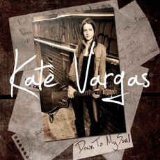 Down to My Soul mp3 Album by Kate Vargas