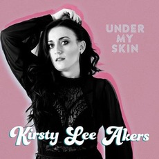 Under My Skin mp3 Album by Kirsty Lee Akers
