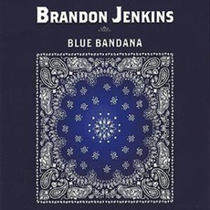 Blue Bandana mp3 Album by Brandon Jenkins