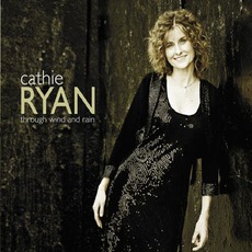 Through Wind and Rain mp3 Album by Cathie Ryan