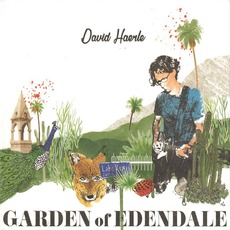 Garden of Edendale mp3 Album by David Haerle
