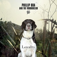 Loyalty (Deluxe Edition) mp3 Album by Phillip Boa And The Voodooclub