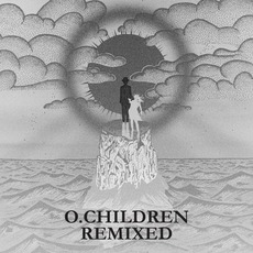 O. Children Remixed mp3 Remix by O. Children