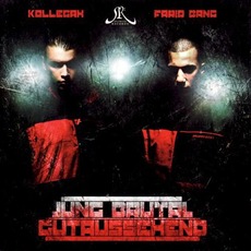 Jung, brutal, gutaussehend mp3 Album by Kollegah & Farid Bang