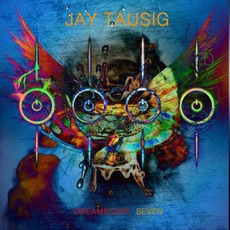 Dreamscape Seven mp3 Album by Jay Tausig