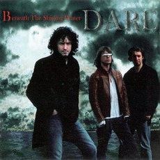 Beneath The Shining Water mp3 Album by Dare