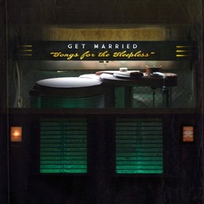 Songs for the Sleepless mp3 Album by Get Married