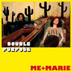 Double Purpose mp3 Album by ME + MARIE