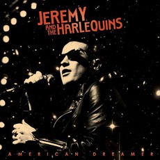 American Dreamer mp3 Album by Jeremy & The Harlequins